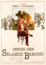 Selamsız Bandosu poster